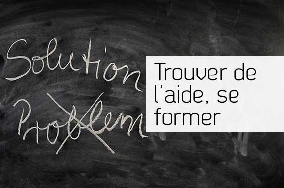 Trouver de l'aide, se former