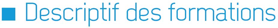 Descriptif des formations